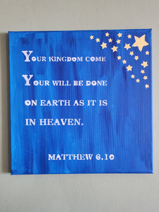 Matthew 6.10 Original 12x12 Painting
