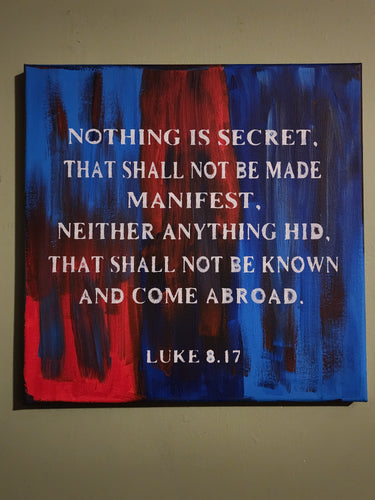 Luke 8.17 Original 12x12 Painting